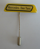 Alte seltene Nadel Pin Mercedes Das Taxi