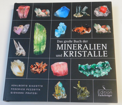 Das große Buch der Mineralien und Kristalle Edition Fackelträger
